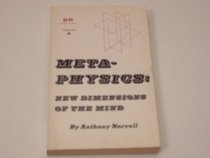 Meta-Physics New Dimensions of the Mind