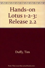 Hands-On Lotus 1-2-3 (Release 2.2)