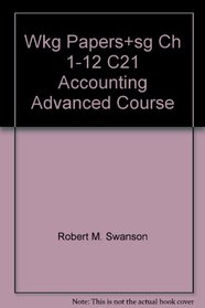 Wkg Papers+sg Ch 1-12 C21 Accounting Advanced Course