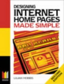 Designing Internet Home Pages Made Simple (Made Simple Computer Books S.)