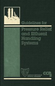 Guidelines for Pressure Relief and Effluent Handling Systems (Guidelines)