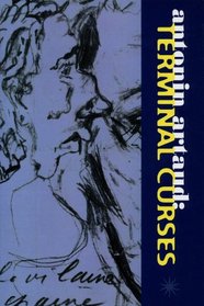 Antonin Artaud: Terminal Curses: The Notebooks 1945-1948