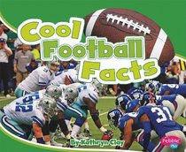 Cool Football Facts (Pebble Plus: Cool Sports Facts)