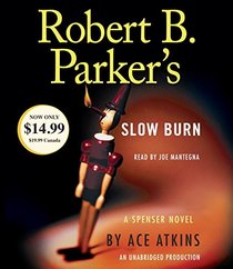 Robert B. Parker's Slow Burn (Spenser, Bk 45) (Audio CD) (Unabridged)