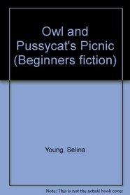 Owl and Pussycat's Picnic (Beginners fiction)