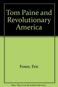 Tom Paine And Revolutionary America
