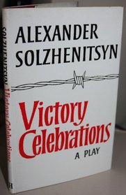 Victory Celebrations: A Play