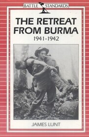 The Retreat from Burma, 1941-1942 (Battle Standards)