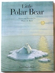 Little Polar Bear (A North-South picture book)