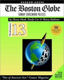 Boston Globe Sunday Crossword Puzzles, Volume 13 (Boston Globe)
