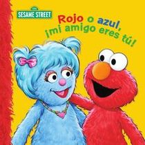 Rojo o azul, ¡mi amigo eres tú! (Sesame Street)