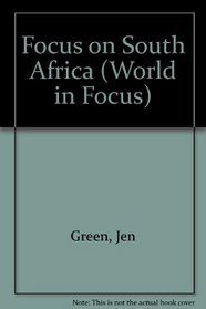 Focus on South Africa (World in Focus)