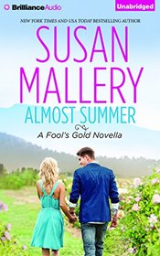 Almost Summer (Fool's Gold Series)