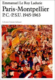Paris-Montpellier: P.C.-P.S.U., 1945-1963 (Collection Temoins) (French Edition)