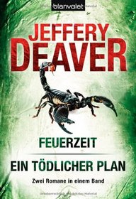Feuerzeit / Ein Todlicher Plan (Hell's Kitchen / Mistress of Justice) (German Edition)