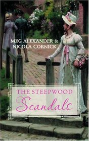 The Steepwood Scandals, Vol 2: The Reluctant Bride / A Companion of Quality