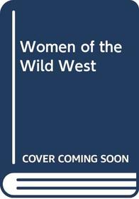 Women of the Wild West