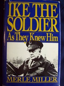 Ike: The Soldier As They Knew H