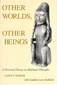 Other Worlds, Other Beings: A Personal Essay on Habitual Thoughts
