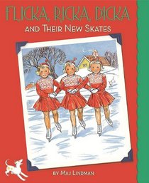 Flicka, Ricka, Dicka and Their New Skates: Updated Edition with Paperdolls