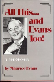 All This...and Evans Too!: A Memoir