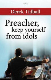 Preachers Keep Youself from Idols