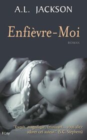 Enfivre-moi (CITY EDEN) (French Edition)