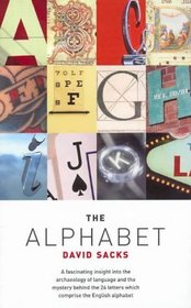 The Alphabet: Unraveling the Mystery of the Alphabet from A to Z