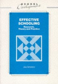 Effective Schooling: Research, Theory and Practice (School Development Series)