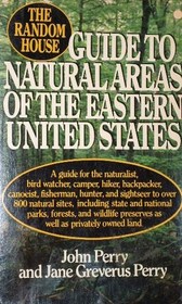 The Random House Guide to Natural Areas of the Eastern United States