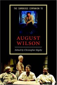 The Cambridge Companion to August Wilson (Cambridge Companions to Literature)