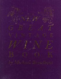 The New Great Vintage Wine Book