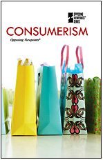 Consumerism (Opposing Viewpoints)