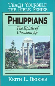 Philippians- Bible Study Guide (Teach Yourself The Bible Series-Brooks)