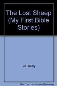 The Lost Sheep (My First Bible Stories)