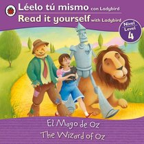 The Wizard of Oz/El mago de oz: Bilingual Fairy Tales (Level 4) (Read It Yourself) (Spanish and English Edition)