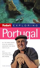 Fodor's Exploring Portugal, 3rd Edition (Exploring Guides)