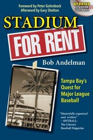 Stadium For Rent: Tampa Bay's Quest for Major League Baseball