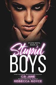 Stupid Boys: Stupid Boys Book #1