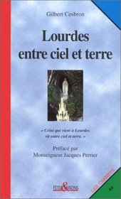 Carnet ftes et saisons, numro 44 : Lourdes entre ciel et terre