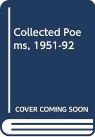 Collected Poems, 1951-92