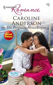 His Pregnant Housekeeper (Yoxburgh, Bk 3) (Baby on Board) (Harlequin Romance, No 4026)