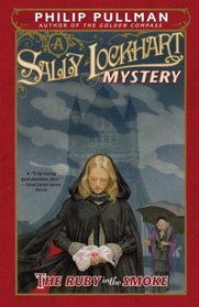 The Ruby in the Smoke: A Sally Lockhart Mystery (Sally Lockhart)