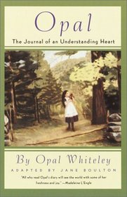 Opal : The Journal of an Understanding Heart