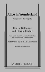 Alice in Wonderland Adapted for the Stage