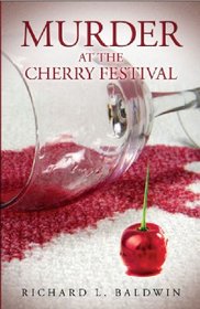 Murder at the Cherry Festival (Louis Searing & Margaret McMillan, Bk 13)