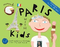 Fodor's Around Paris with Kids, 4th Edition (Around the City with Kids)