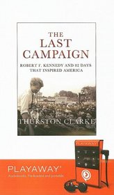 The Last Campaign (Playaway Adult Nonfiction)