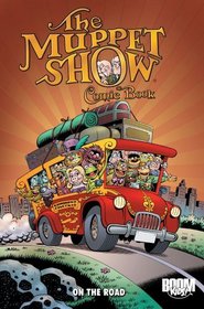 The Muppet Show Comic Book: On the Road (Boom Kids!)