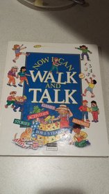 Now I Can Walk and Talk